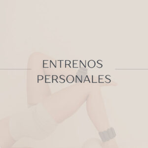 Entrenos Personales